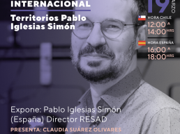 Semana 2 Territorios. Charla Internacional, entrevistado Pablo Iglesias Simón Director RESAD Madrid, España, moderadora Claudia Suárez Olivares.