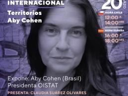 Semana 2 Territorios. Charla Internacional, entrevistada Aby Cohen, Brasil, Presidenta OISTAT, moderadora Claudia Suárez Olivares.