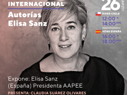 Semana 3 Autorías. Charla Internacional: Entrevistada Elisa Sanz, España, Presidenta AAPEE, moderadora Claudia Suárez Olivares.